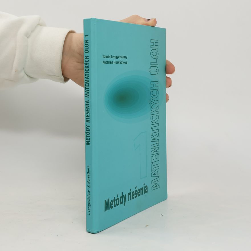Katarína Harváthová Metódy riešenia matematických úloh 1