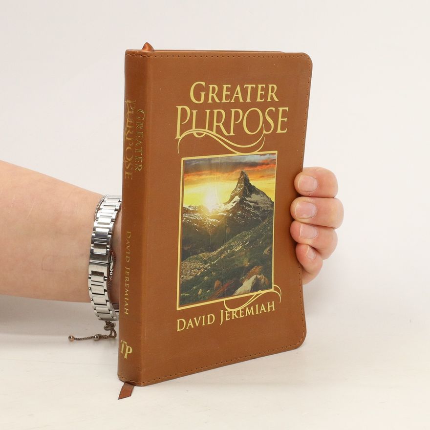 David Jeremiah Greater Purpose
