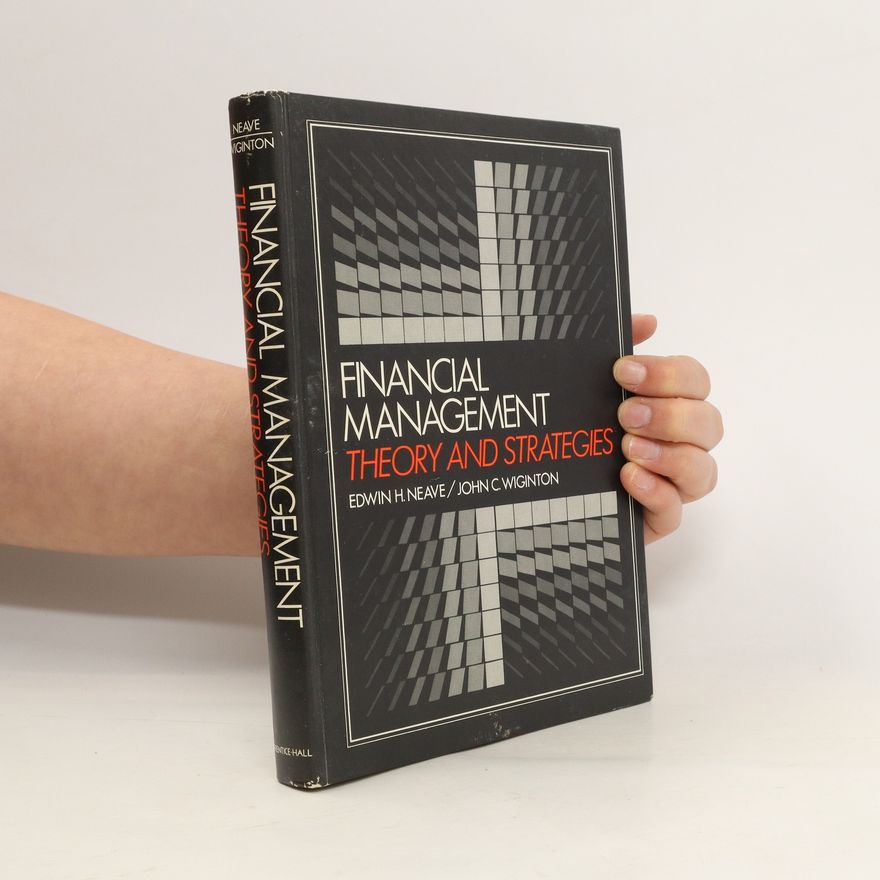 John C. Wiginton Financial Management. Theory and Strategies