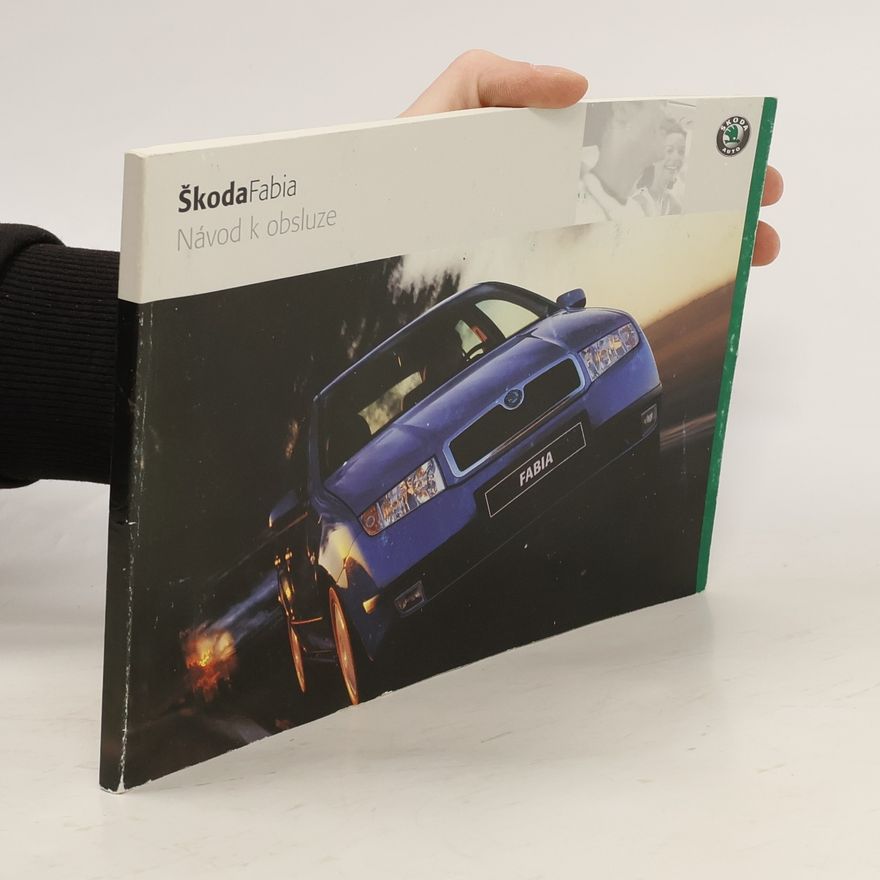 Autorenkollektiv Škoda Fabia. Návod k obsluze