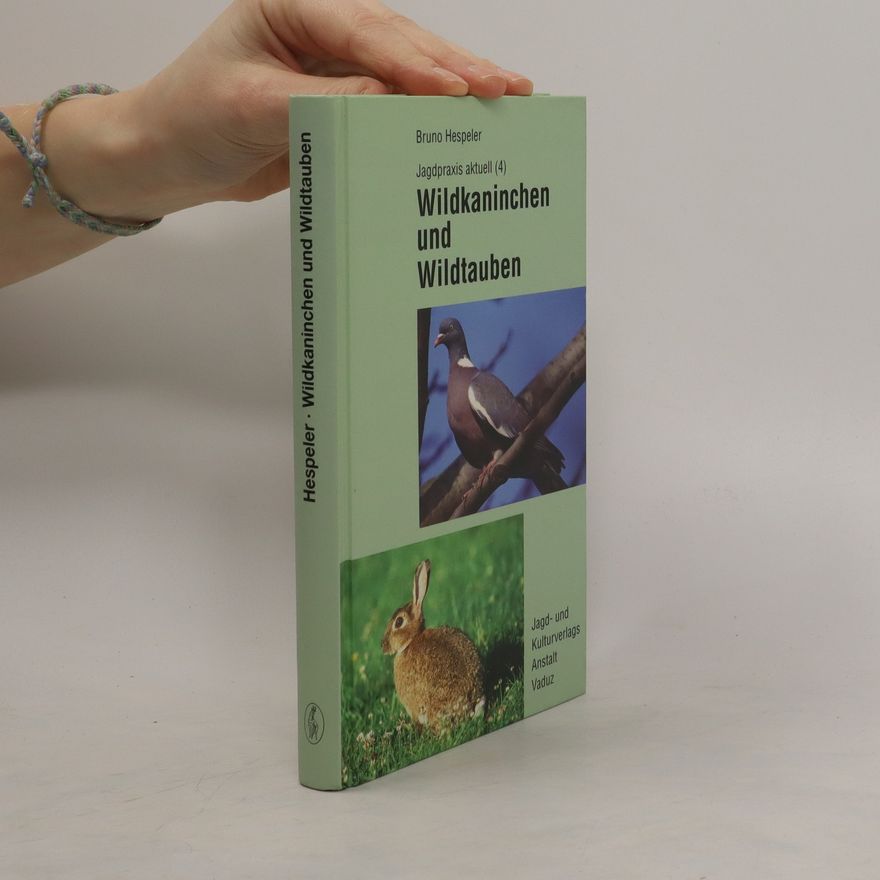 Bruno Hespeler Wildkaninchen und Wildtauben