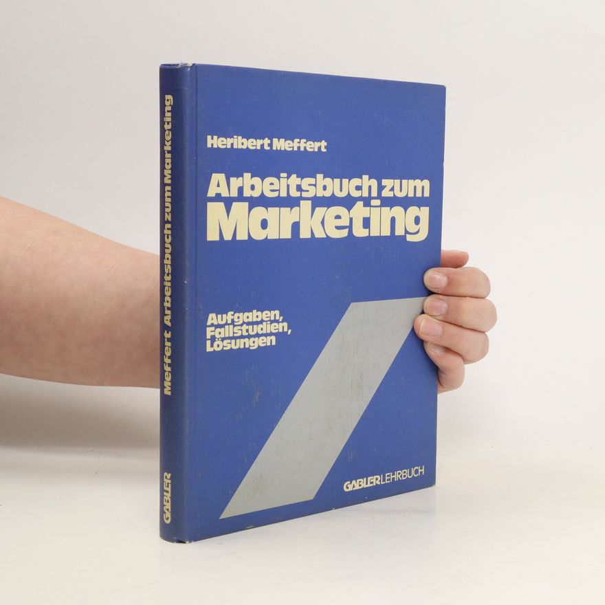 Heribert Meffert Arbeitsbuch zum Marketing