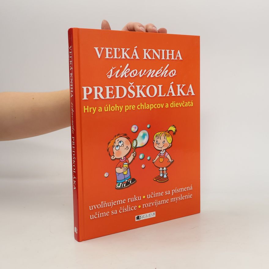 Kolektív autorov Veĺká kniha šikovného predškoláka