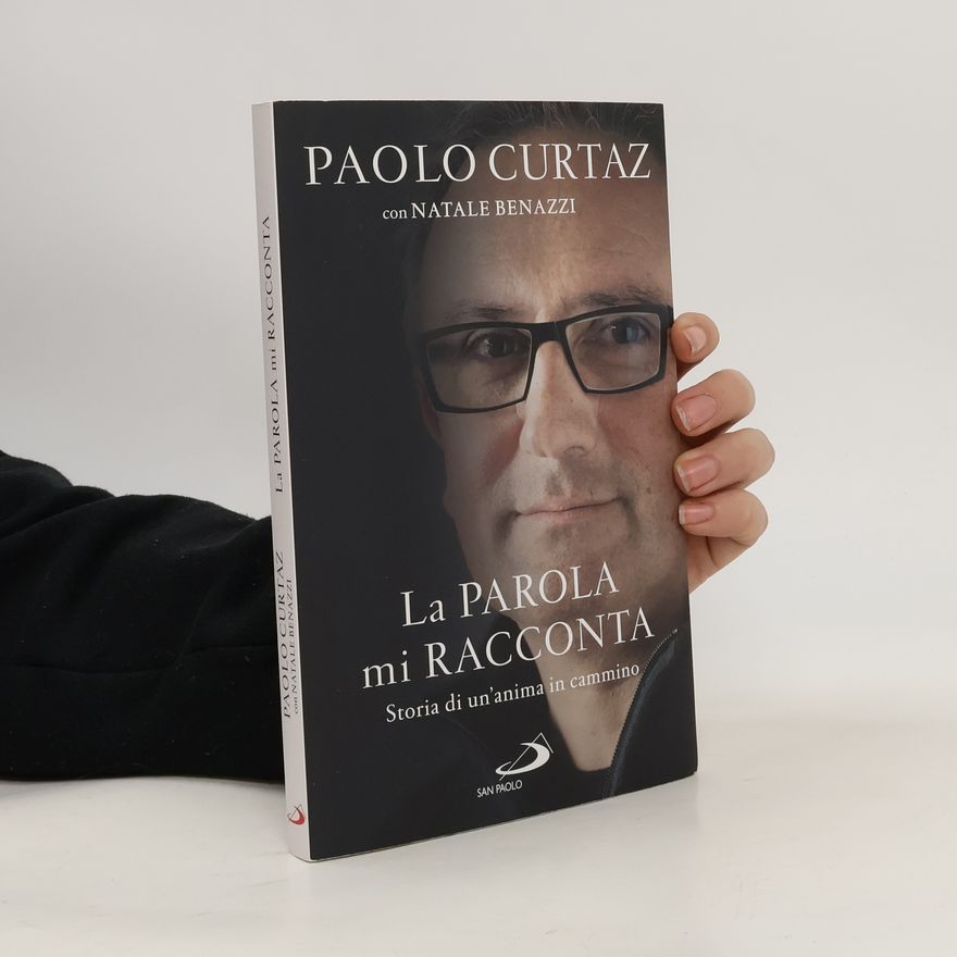 Curtaz Paolo La parola mi racconta. Storia di un'anima in cammino