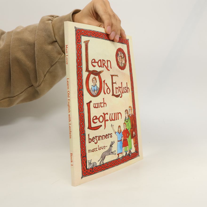 Robert Love Learn Old English with Leofwin