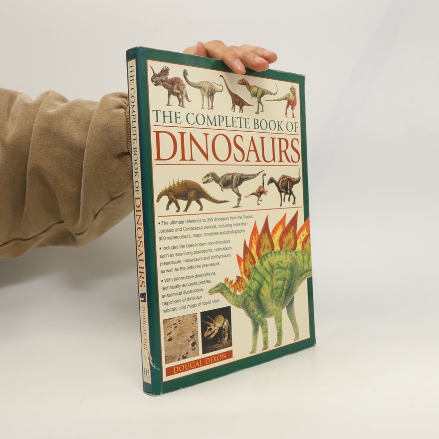 Dougal Dixon The Complete Book of Dinosaurs
