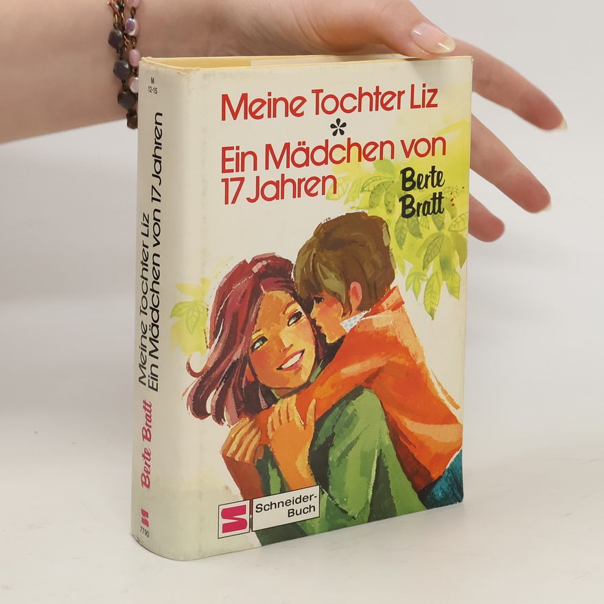 Berte Bratt Meine Tochter Liz