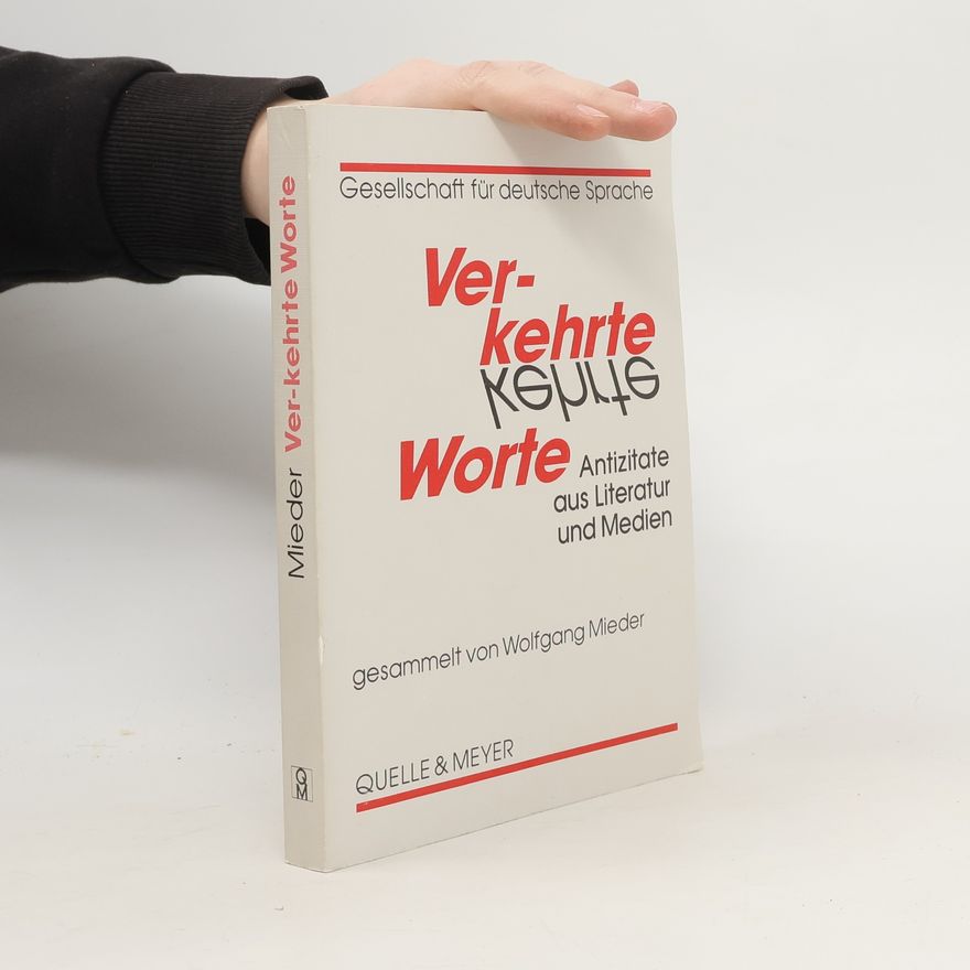 Wolfgang Mieder Ver-kehrte Worte