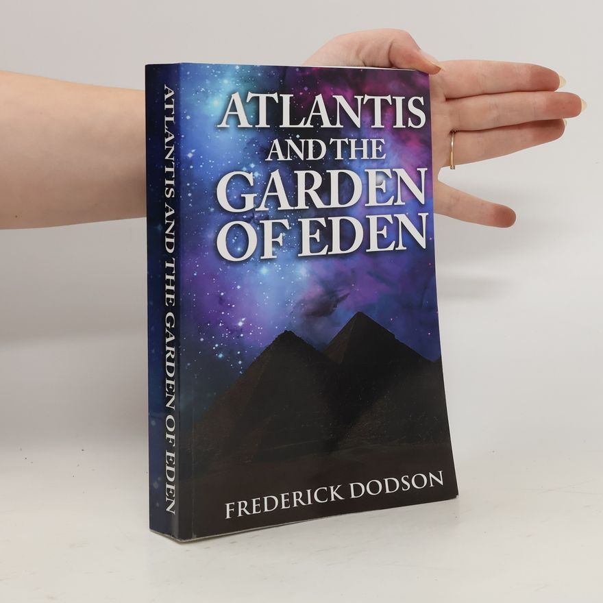 Frederick E. Dodson Atlantis and the Garden of Eden