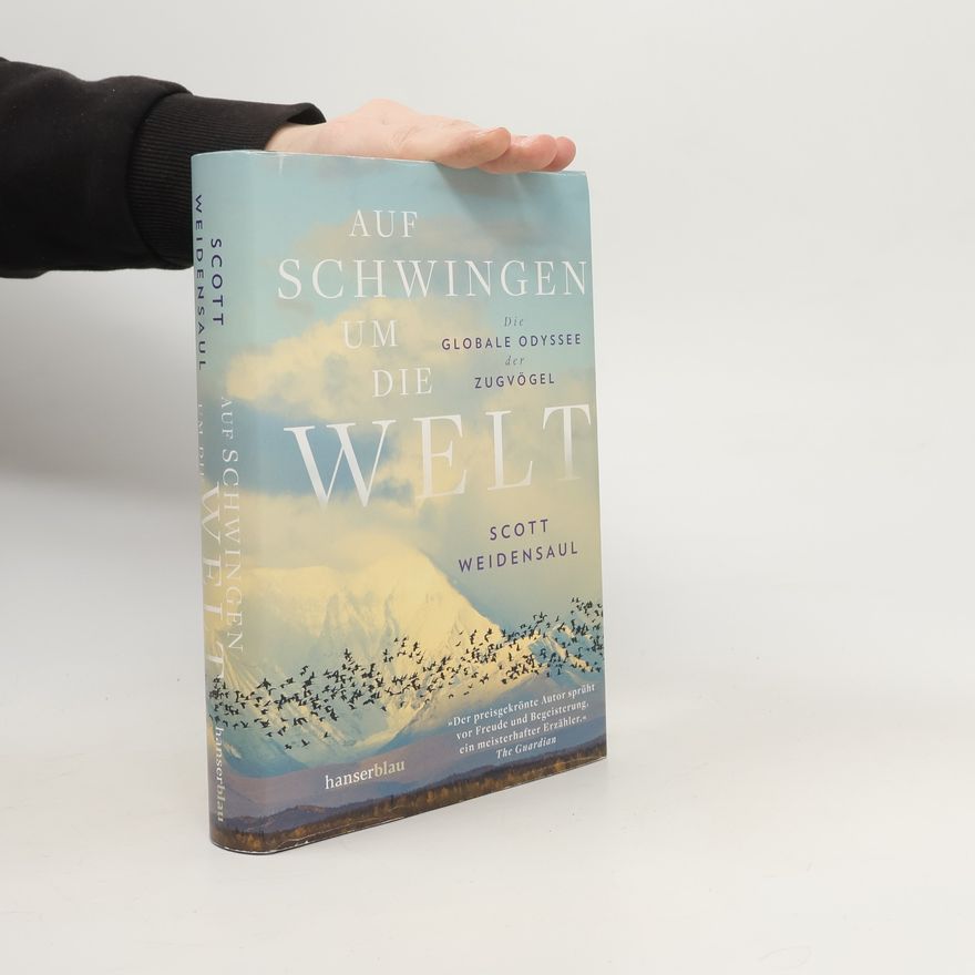 Scott Weidensaul Auf Schwingen um die Welt