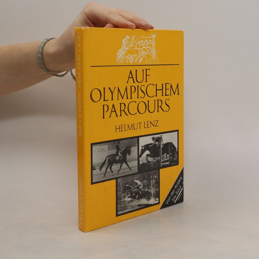 Helmut Lenz Auf olympischem Parcours