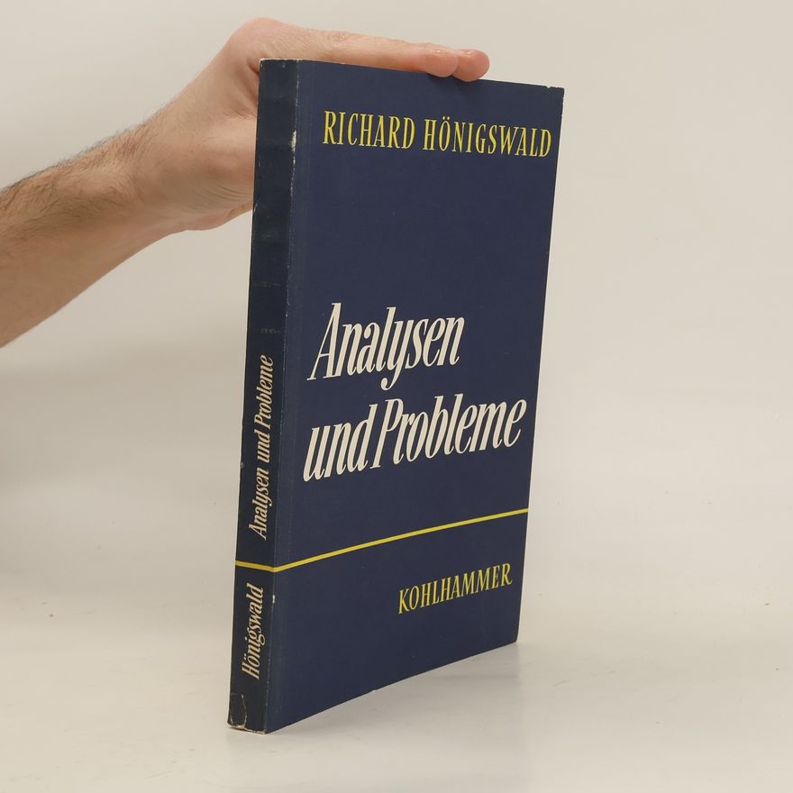 Richard Hönigswald Analysen und Probleme