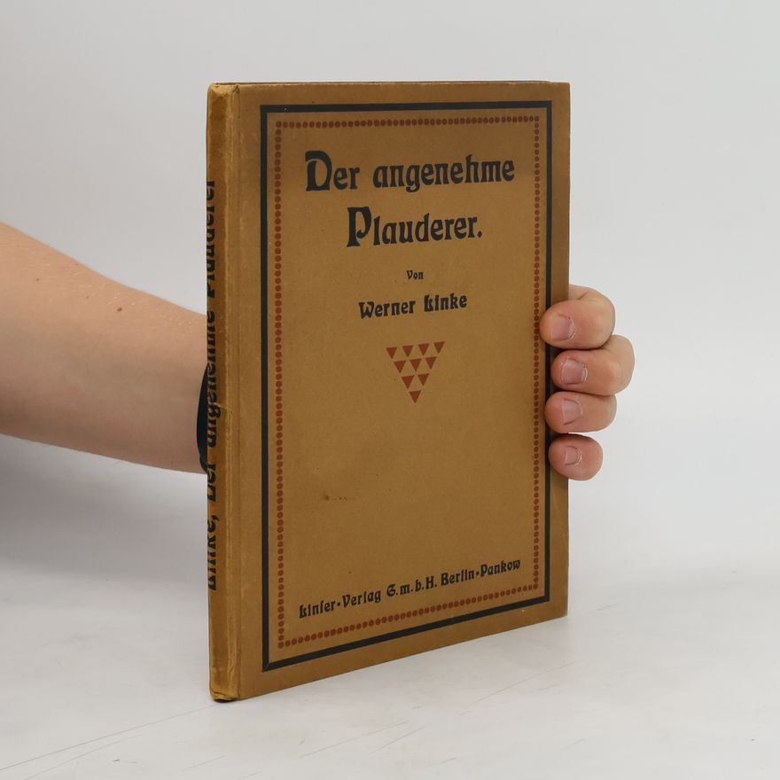Werner Kinke Der angenehme Plauderer