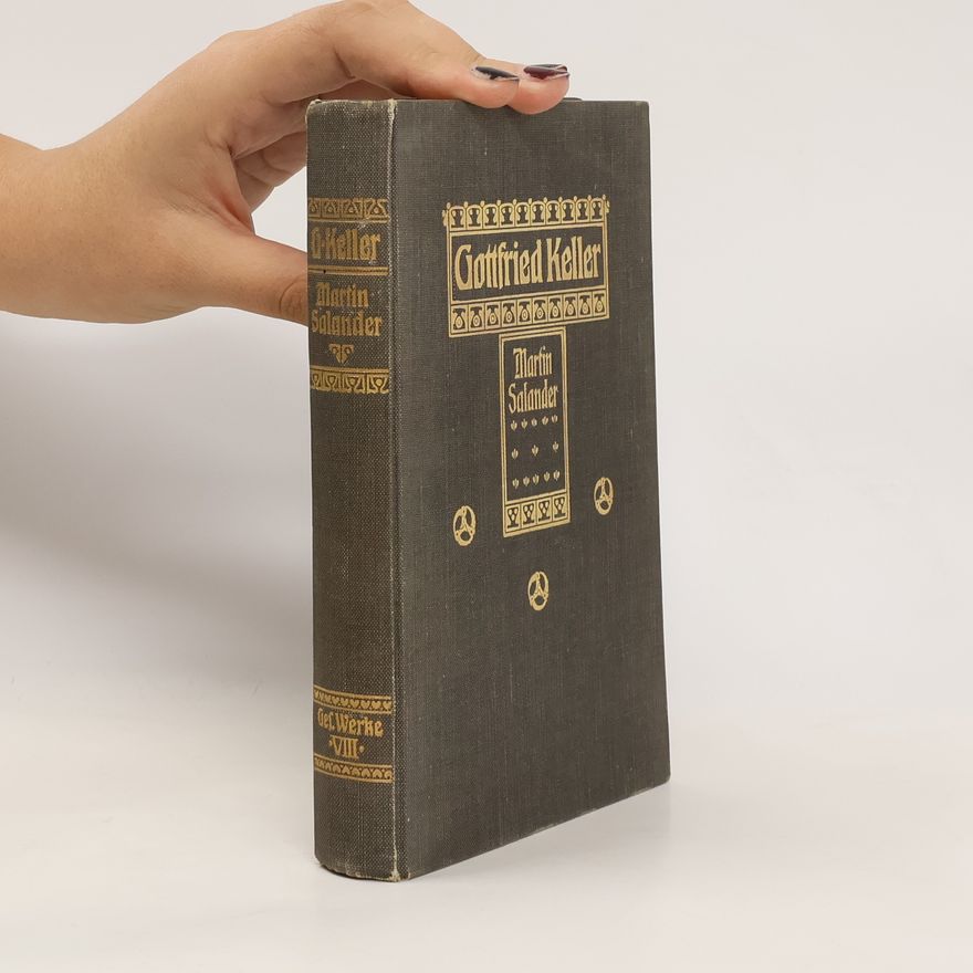 Gottfried Keller Gottfried Keller's gesammelte Werke VIII. Martin Salander