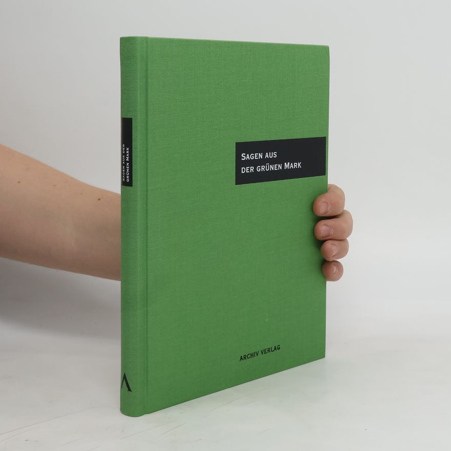 Autorenkollektiv Sagen aus der grünen Mark