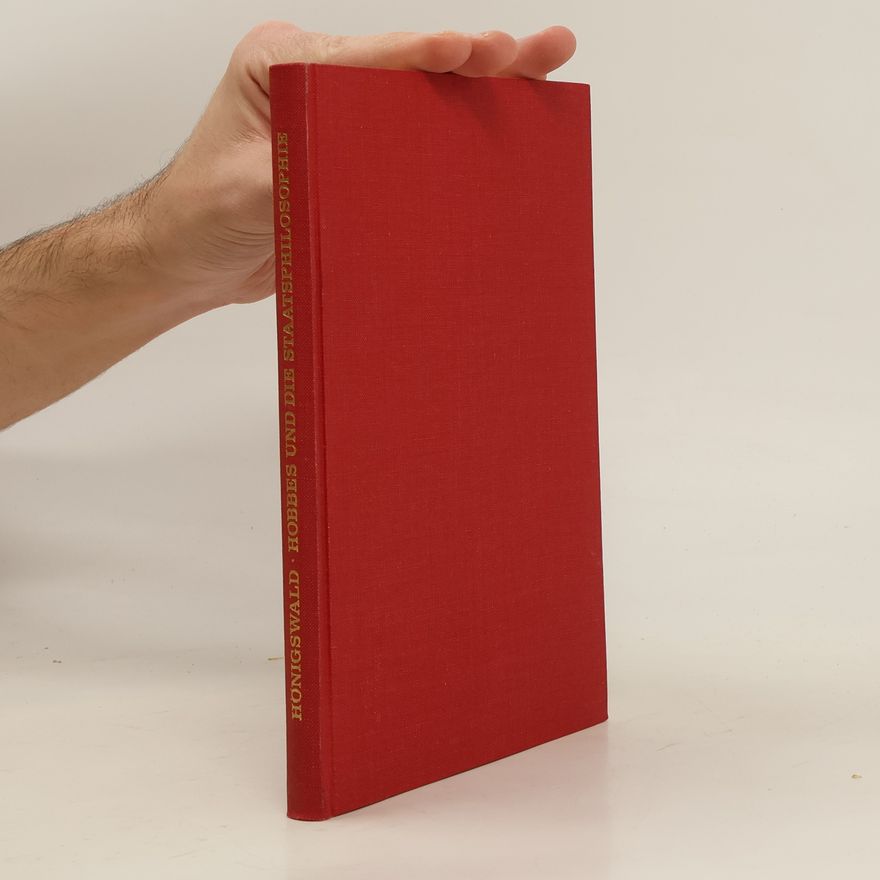Richard Hönigswald Hobbes und die Staatsphilosophie