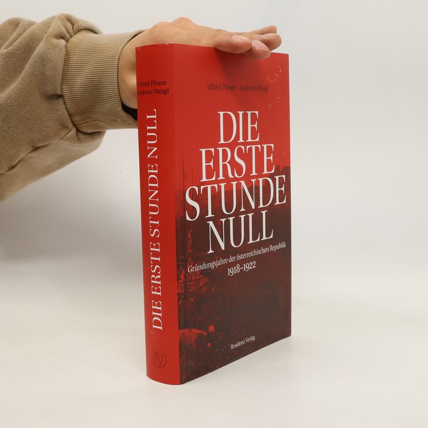 Alfred Pfoser Die erste Stunde Null
