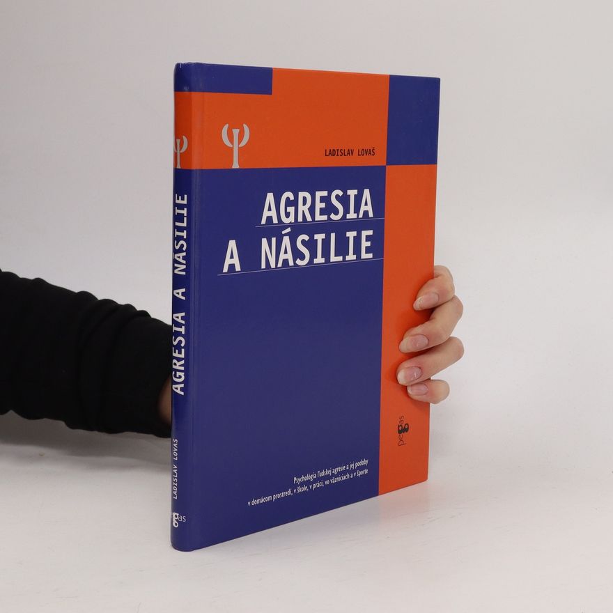 Ladislav Lovaš Agresia a násilie