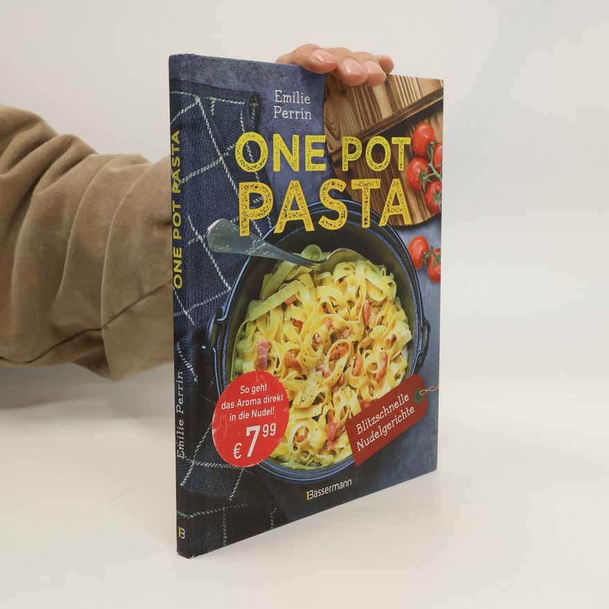 Emilie Perrin One Pot Pasta