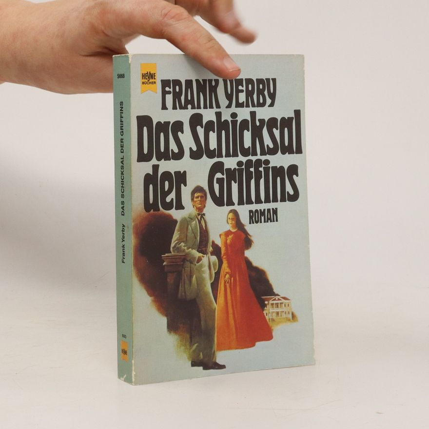 Frank Yerby Das Schicksal der Griffins