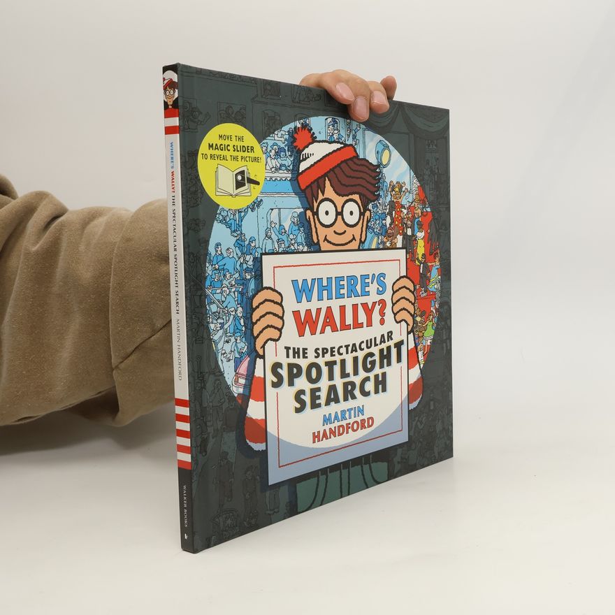 Martin Handford Where's Wally? The Spectacular Spotlight Search