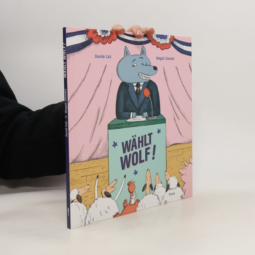 Davide Cali Wählt Wolf!