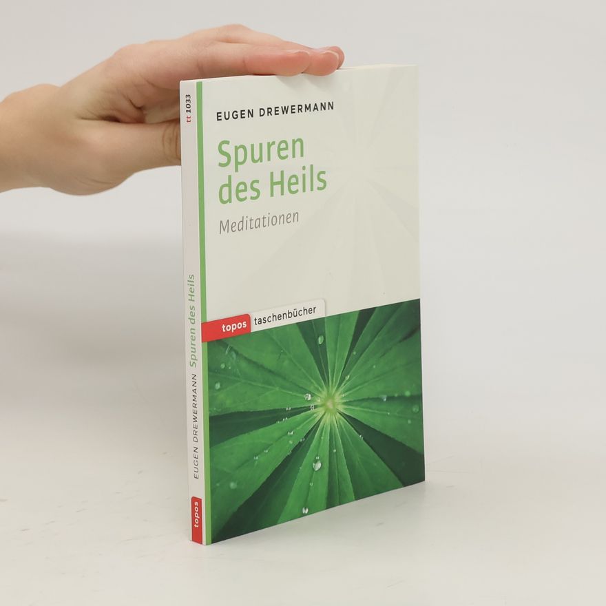 Eugen Drewermann Spuren des Heils