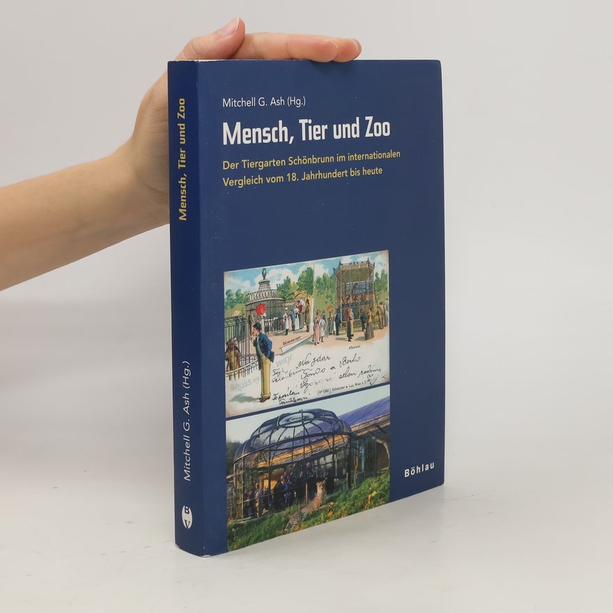 Mitchell G. Ash Mensch, Tier und Zoo