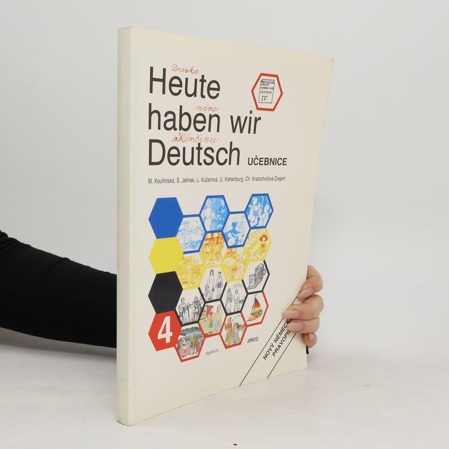 Milada Kouřimská Heute haben wir Deutsch. 4. Učebnice