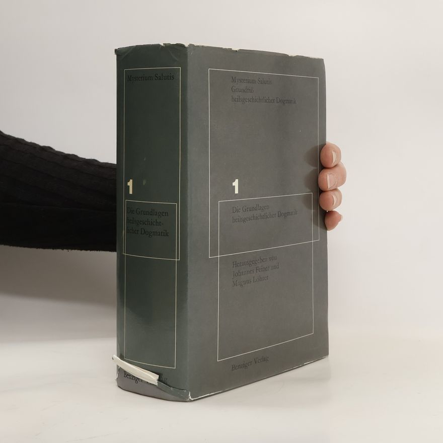 Hans Urs von Balthasar Die Grundlagen heilsgeschichtlicher Dogmatik