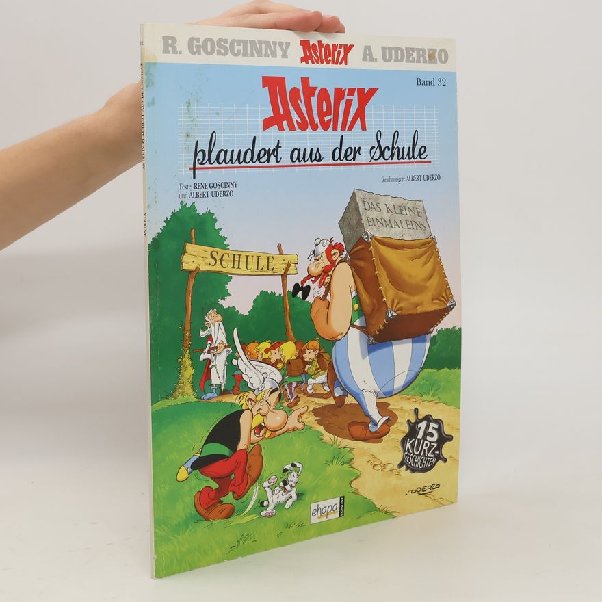 René Goscinny Asterix plaudert aus der Schule (band 32)