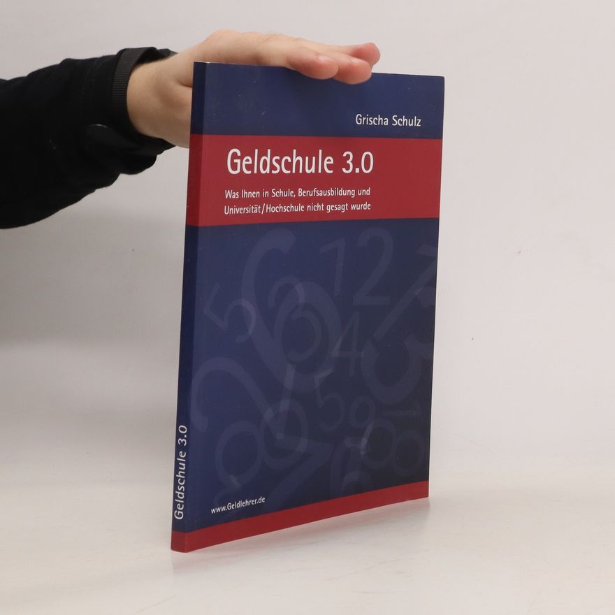 Grischa Schulz Geldschule 3.0