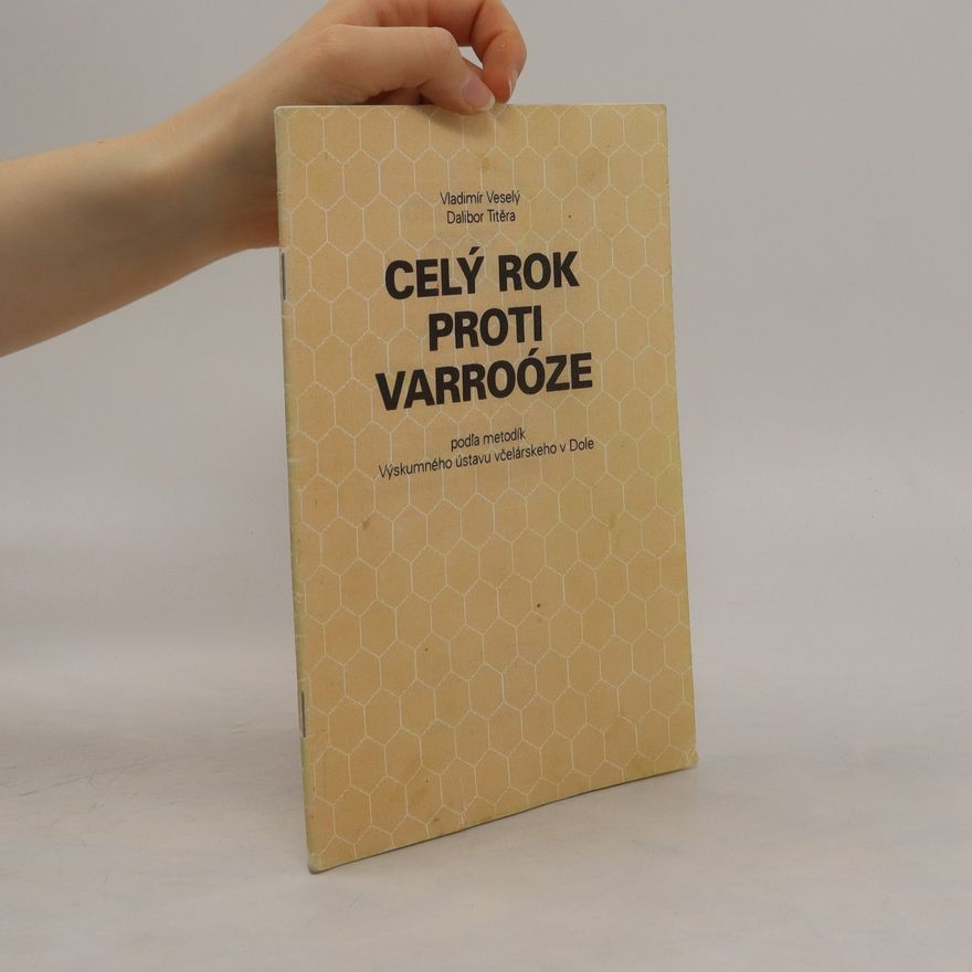 Vladimír Veselý Celý rok proti varroóze