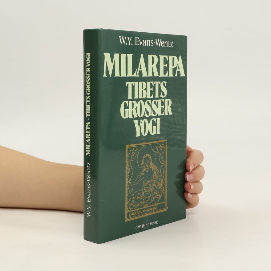 W. Y. Walter Yeeling EvansWentz Milarepa Tibets grosser Yogi