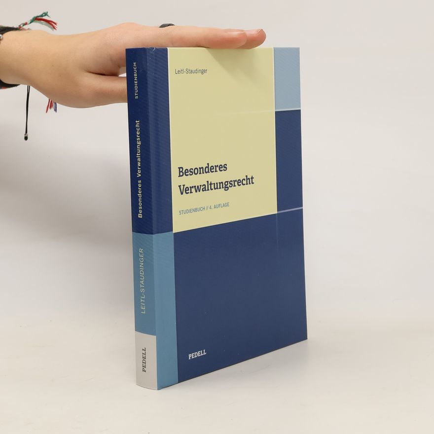 Barbara Leitl-Staudinger Besonderes Verwaltungsrecht