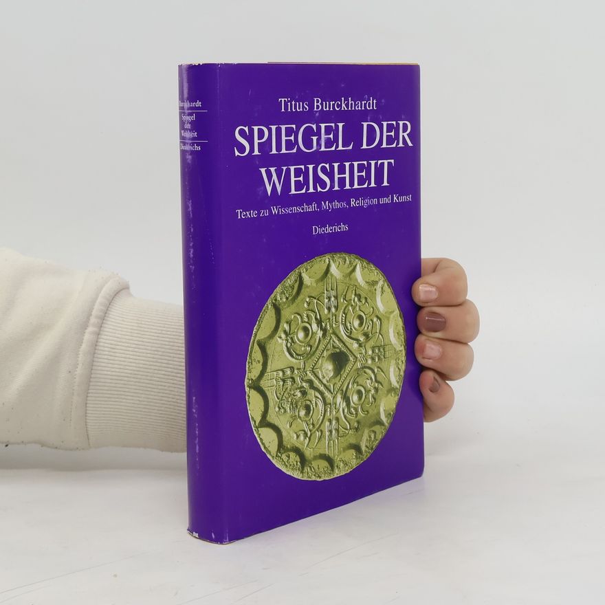 Titus Burckhardt Spiegel der Weisheit