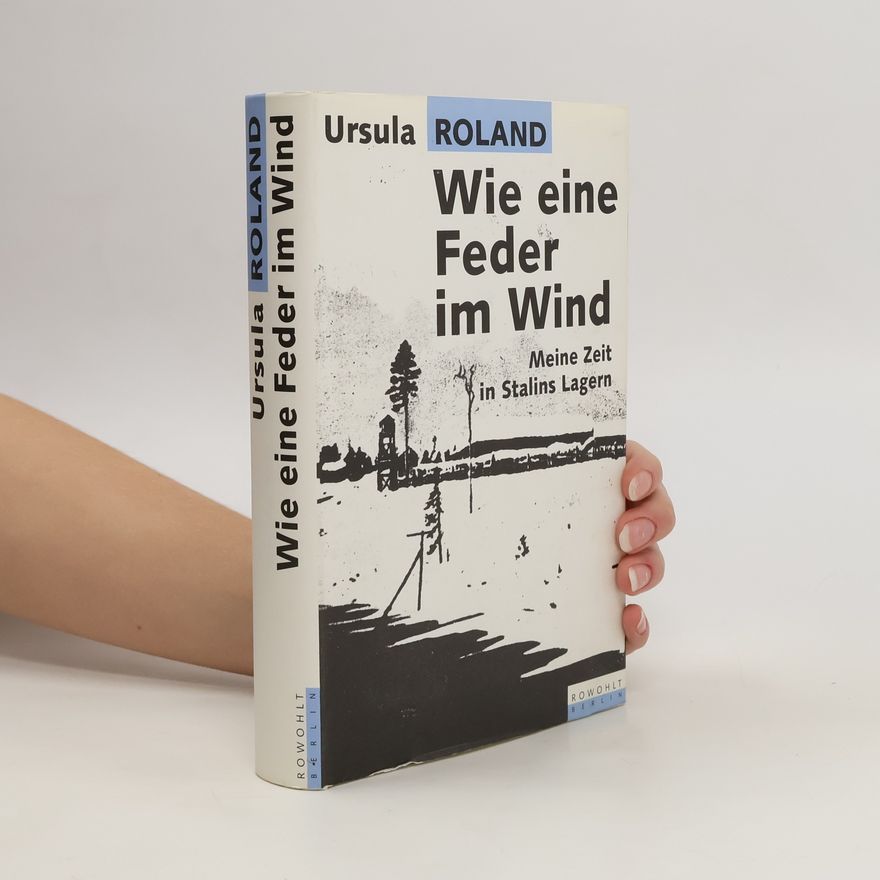 Ursula Roland Wie eine Feder im Wind