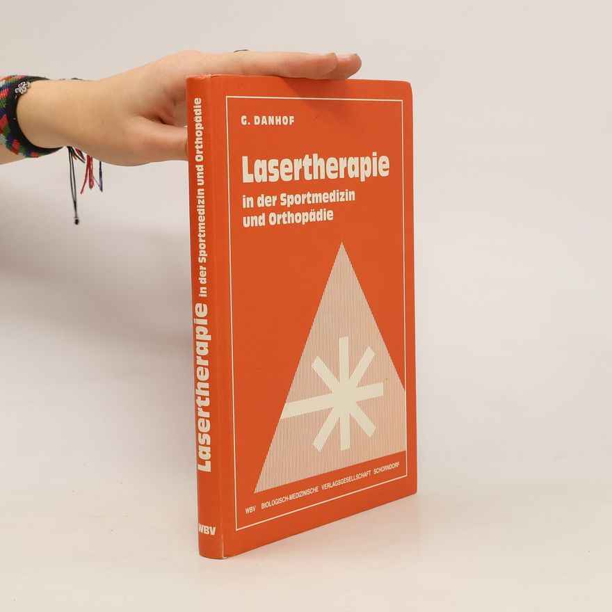 G. Danhof Lasertherapie in der Sportmedizin und Orthopädie