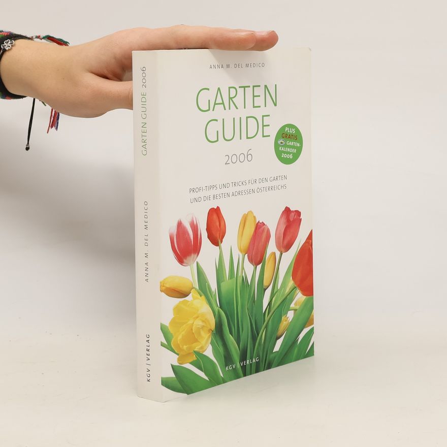 Anna M. del Medicos Garten Guide 2006