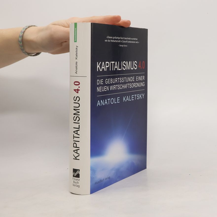 Anatole Kaletsky Kapitalismus 4.0