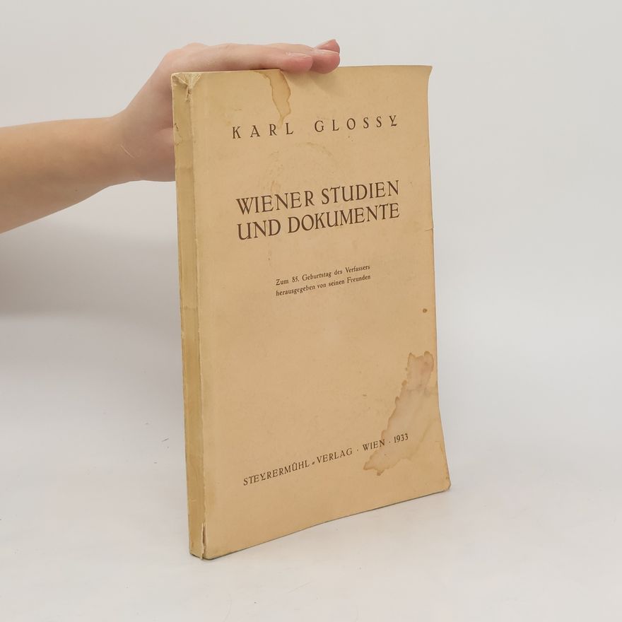 Karl Glossy Wiener Studien und Dokument