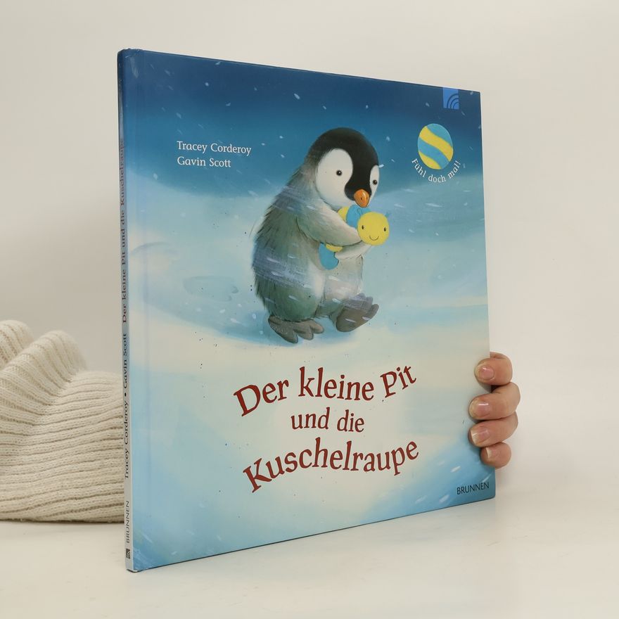 Tracey Corderoy Der kleine Pit und die Kuschelraupe