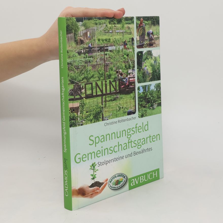 Christine Rottenbacher Spannungsfeld Gemeinschaftsgärten