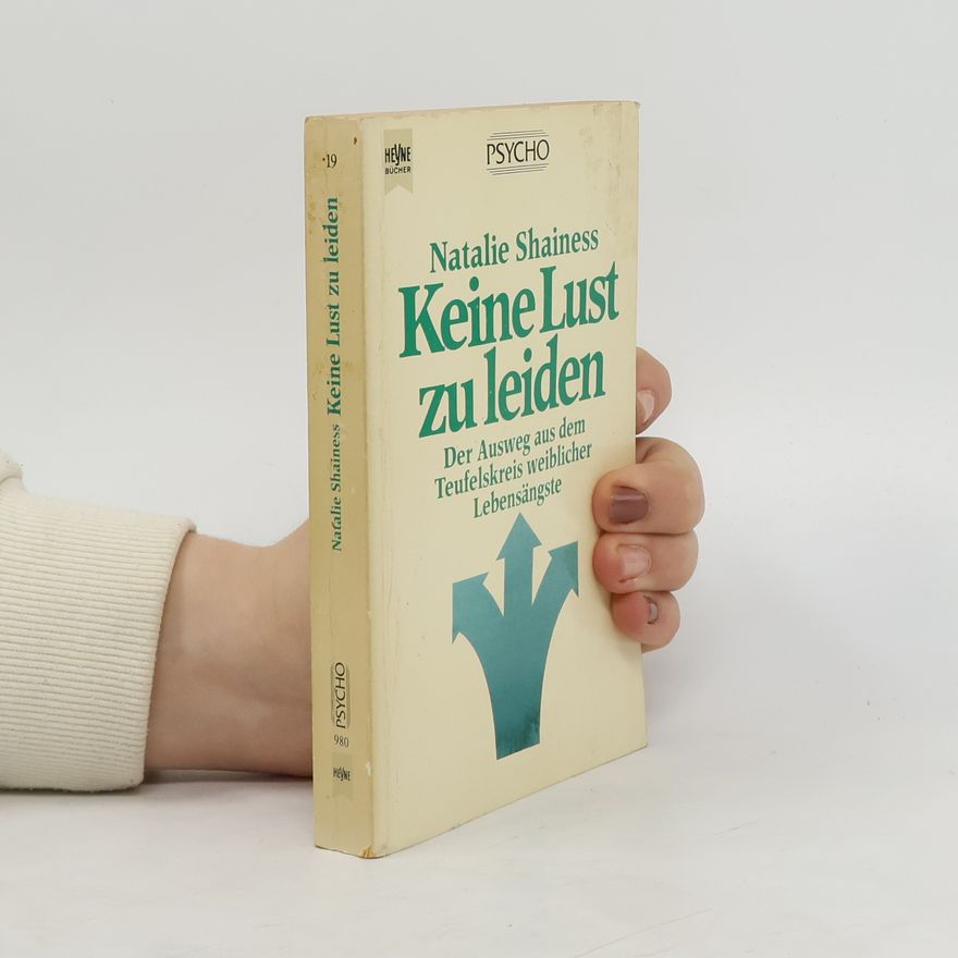 Natalie Shainess Keine Lust zu leiden
