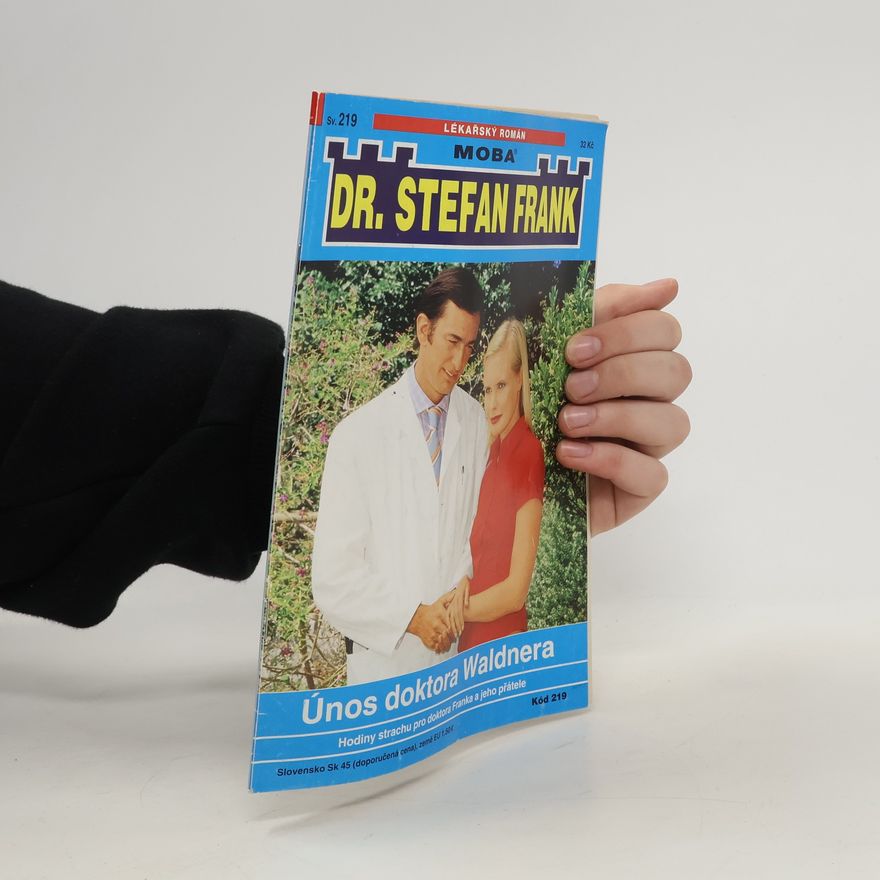 Autorenkollektiv Dr. Stefan Frank 219. Únos doktora Waldnera