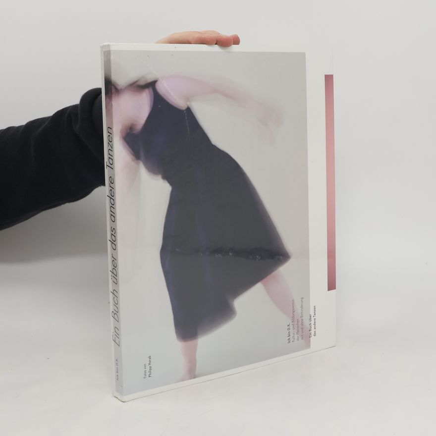 Philipp Horak Ein Buch über das andere Tanzen