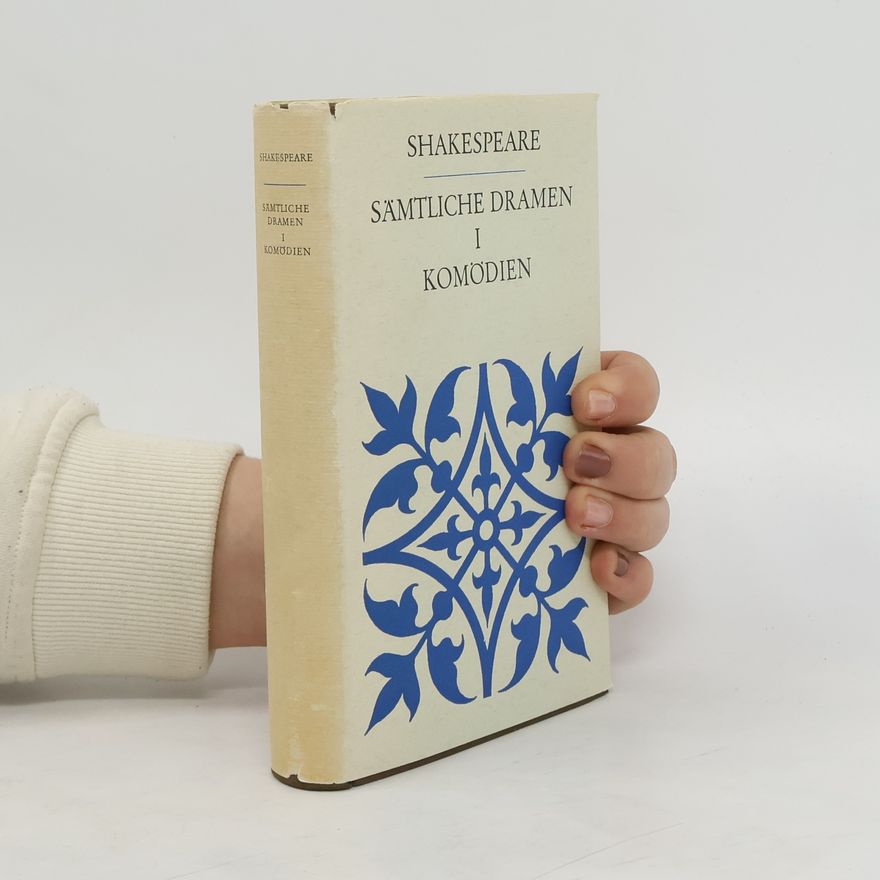 William Shakespeare Sämtliche Dramen I. Komödien