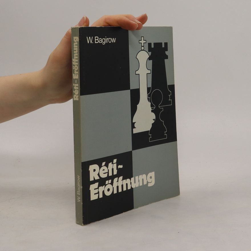 W. Bagirow Réti-Eröffnung