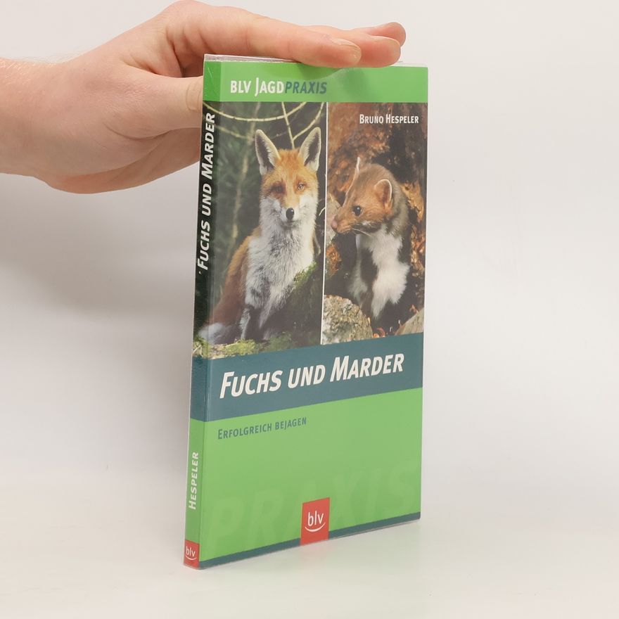 Bruno Hespeler Fuchs und Marder