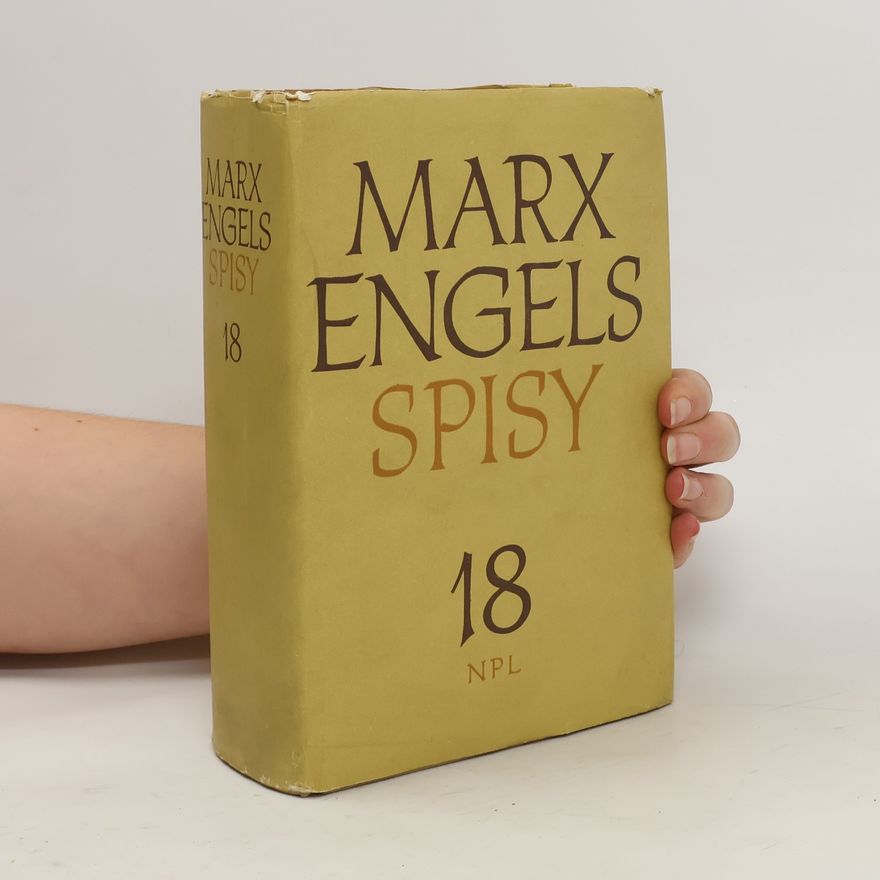 Karl Marx Marx, Engels. Spisy 18
